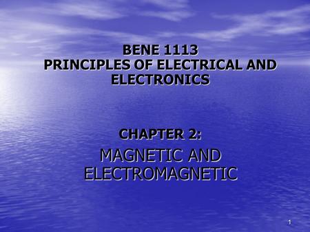 BENE 1113 PRINCIPLES OF ELECTRICAL AND ELECTRONICS