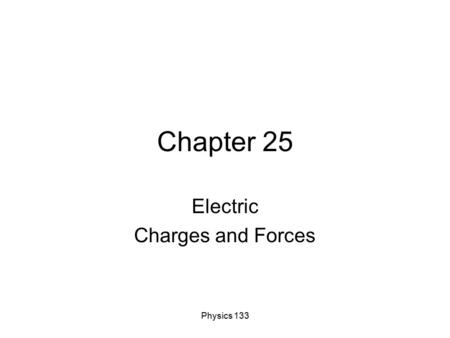 Electric Charges and Forces