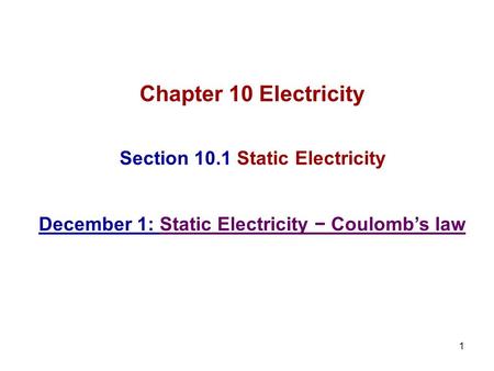 Chapter 10 Electricity Section 10.1 Static Electricity