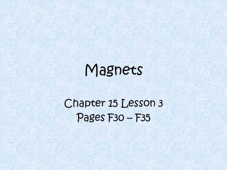 Chapter 15 Lesson 3 Pages F30 – F35