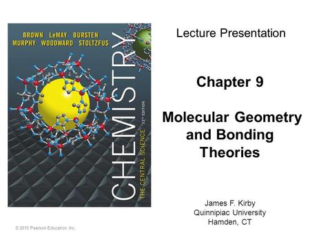 Chapter 9 Molecular Geometry and Bonding Theories