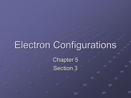 Electron Configurations