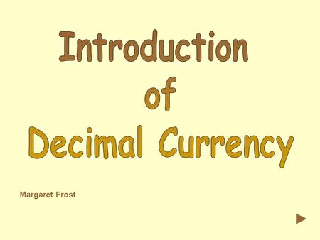 Margaret Frost. Before 1966, Australia’s money system was based on the British Sterling System. We had Pounds (£), Shillings (s) and Pence (d). 20 shillings.