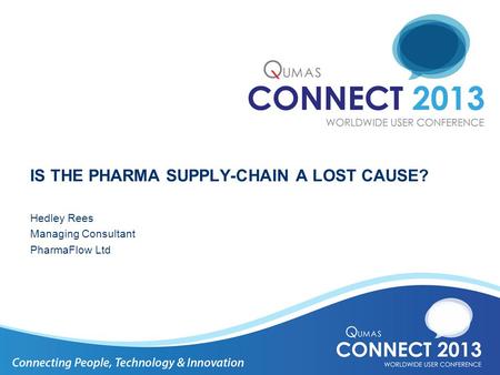 AGENDA Why am I so passionate about the Pharma supply chain?