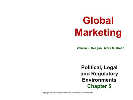 Political, Legal and Regulatory Environments