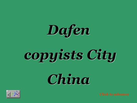 Dafen copyists City copyists CityChina Click to advance.