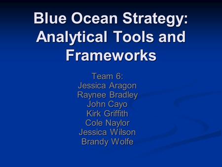 Blue Ocean Strategy: Analytical Tools and Frameworks