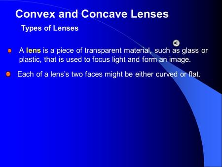 Convex and Concave Lenses