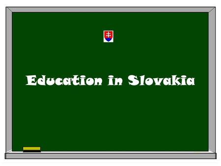 Education in Slovakia. Schools:  State owned schools (our Grammar school)  Private schools (you have to pay...)  Church schools.