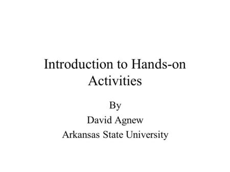 Introduction to Hands-on Activities