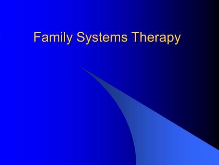 Family Systems Therapy