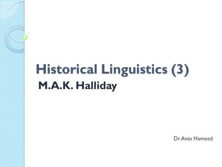 Historical Linguistics (3)