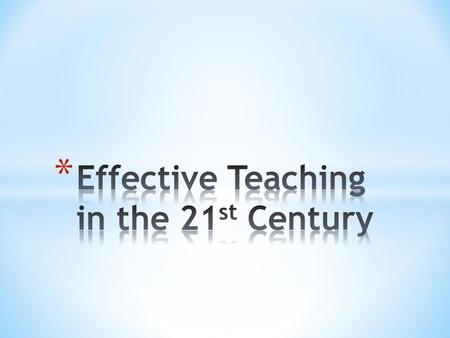 Traditional Teacher * Education that emphasizes learning from firsthand, personal experiences rather than from lectures, books, and other second.