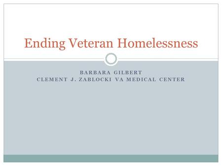 Ending Veteran Homelessness