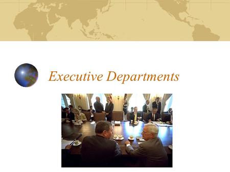 Executive Departments