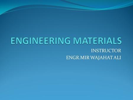 ENGINEERING MATERIALS