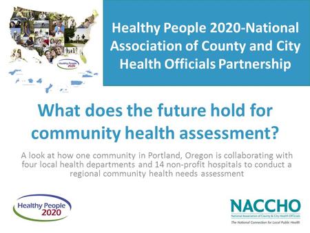 What does the future hold for community health assessment? A look at how one community in Portland, Oregon is collaborating with four local health departments.