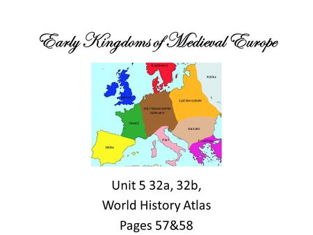 Early Kingdoms of Medieval Europe