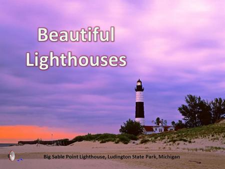 Big Sable Point Lighthouse, Ludington State Park, Michigan.