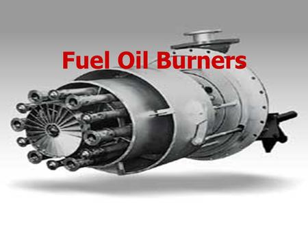 Fuel Oil Burners.