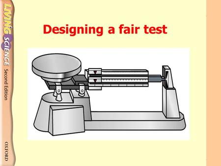 Designing a fair test.