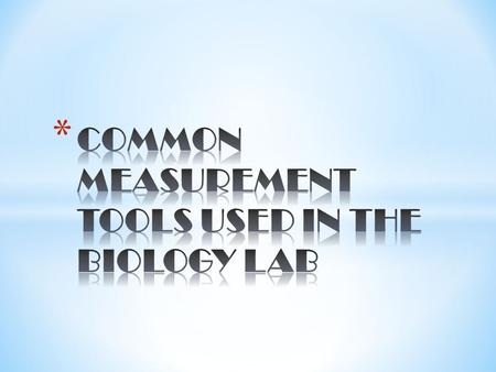 This tool is used to measure the VOLUME of a liquid. The proper way to read this tool is at EYE LEVEL at the bottom of the MENISCUS, which is the curved.