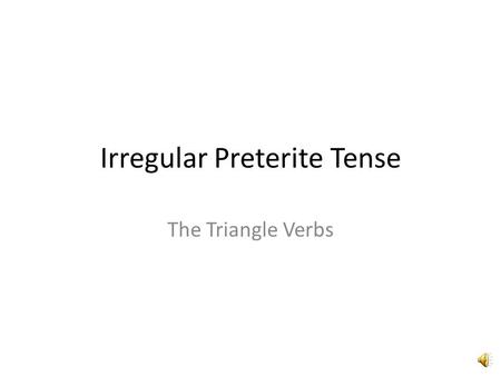 Irregular Preterite Tense