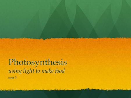 Photosynthesis using light to make food