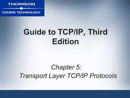 Guide to TCP/IP, Third Edition