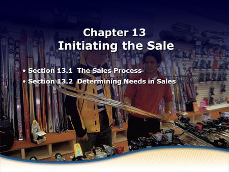 Chapter 13 Initiating the Sale