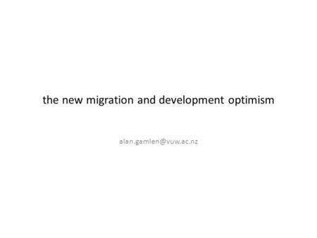 The new migration and development optimism