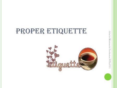 PROPER ETIQUETTE Jobs for Montana's Graduates F37L1PP1.