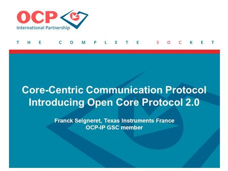 Core-Centric Communication Protocol Introducing Open Core Protocol 2