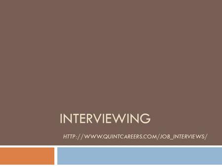 INTERVIEWING