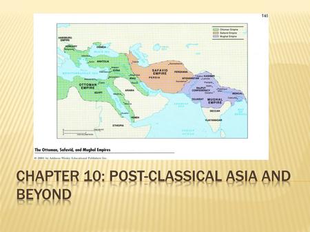 Chapter 10: Post-Classical Asia and Beyond