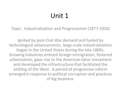 Topic: Industrialization and Progressivism ( )