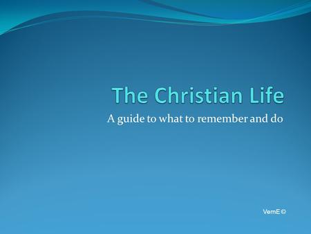 A guide to what to remember and do VernE © Prologue Future & hope Acceptance & adoption into God’s family Forgiveness & acquittal Redemption & deliverance.