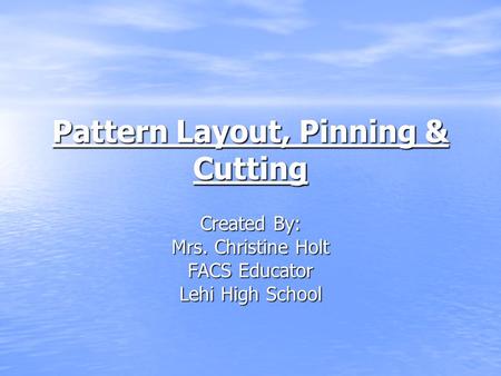 Pattern Layout, Pinning & Cutting