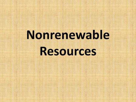 Nonrenewable Resources