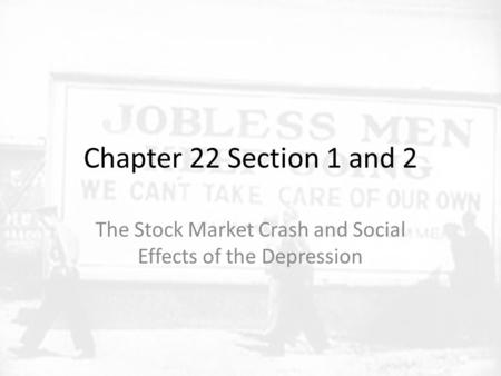 The Stock Market Crash and Social Effects of the Depression