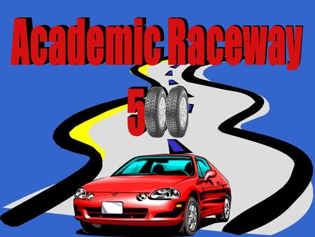 Dance Raceway 500 Welcome to the Academic Raceway 500 Movement Qualifying Lap Atlanta Motor Speedway Indianapolis 500 Click here to begin. Click here.