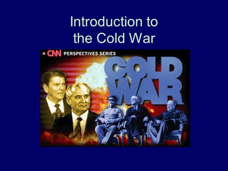 Introduction to the Cold War