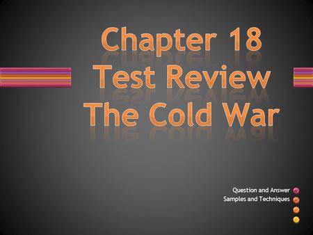 Chapter 18 Test Review The Cold War