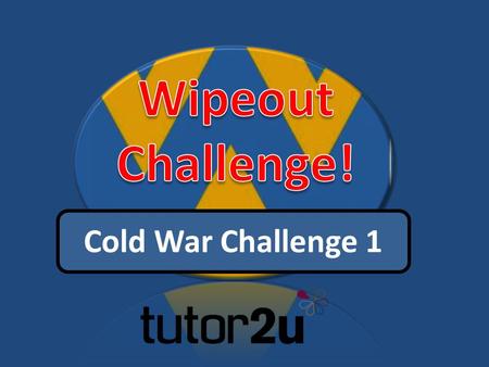 Cold War Challenge 1 Bill Clinton ChurchillKhushcov EisenhowerStalin LBJ PutinAttlee Brezhnev Khrushchev Harding JFK Hoover Nixon Truman Reagan Which.