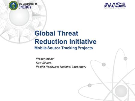 Global Threat Reduction Initiative Mobile Source Tracking Projects