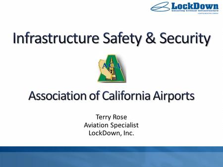 Terry Rose Aviation Specialist LockDown, Inc.. 16 April 2013 Near San Jose, CA 1.12:58 AM, Intruder slips into underground vault near freeway and cuts.