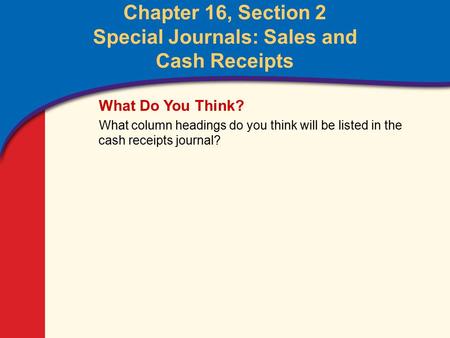 The Cash Receipts Journal