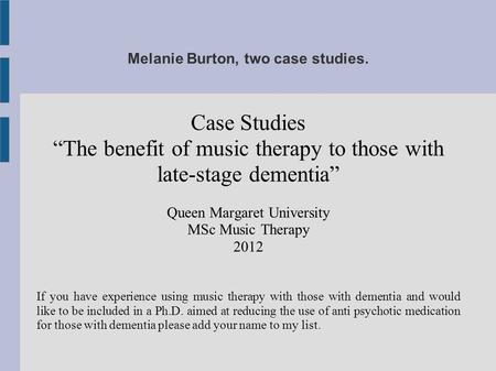 Melanie Burton, two case studies.