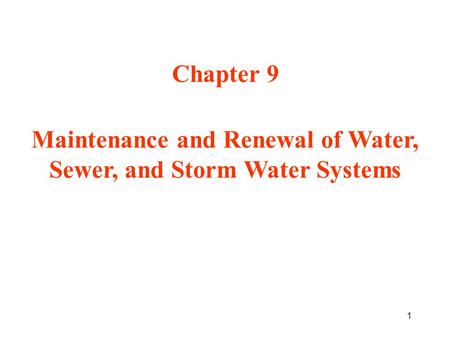 Maintenance and Renewal of Water, Sewer, and Storm Water Systems