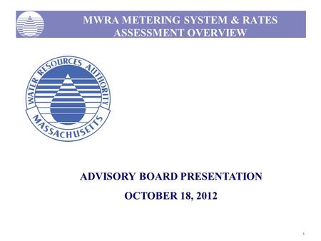 MWRA METERING SYSTEM & RATES ASSESSMENT OVERVIEW